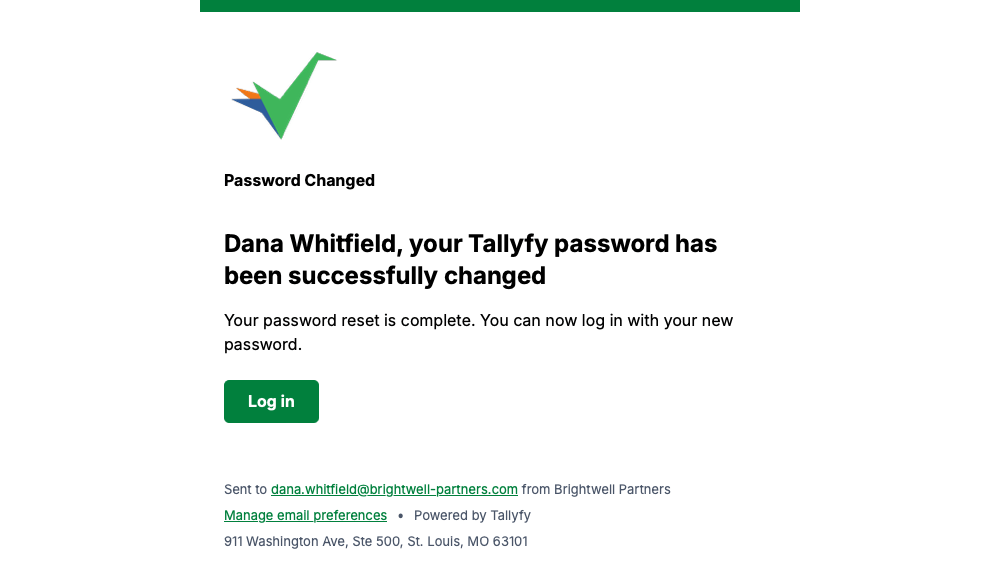 Tallyfy confirmation that a password reset finished, addressed by name with a log in button